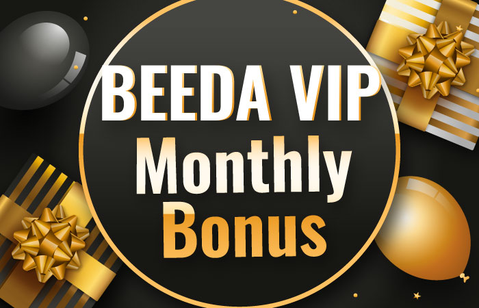 BEEDA VIP Monthly Bonus